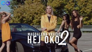 MAGDALENA VRACIC HEJ OKO DVA OFFICIAL VIDEO