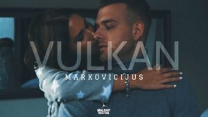 MARKOVICIJUS VULKAN Official Video