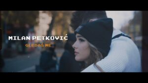 MILAN PETKOVIC GLEDAS ME Official Video 2020