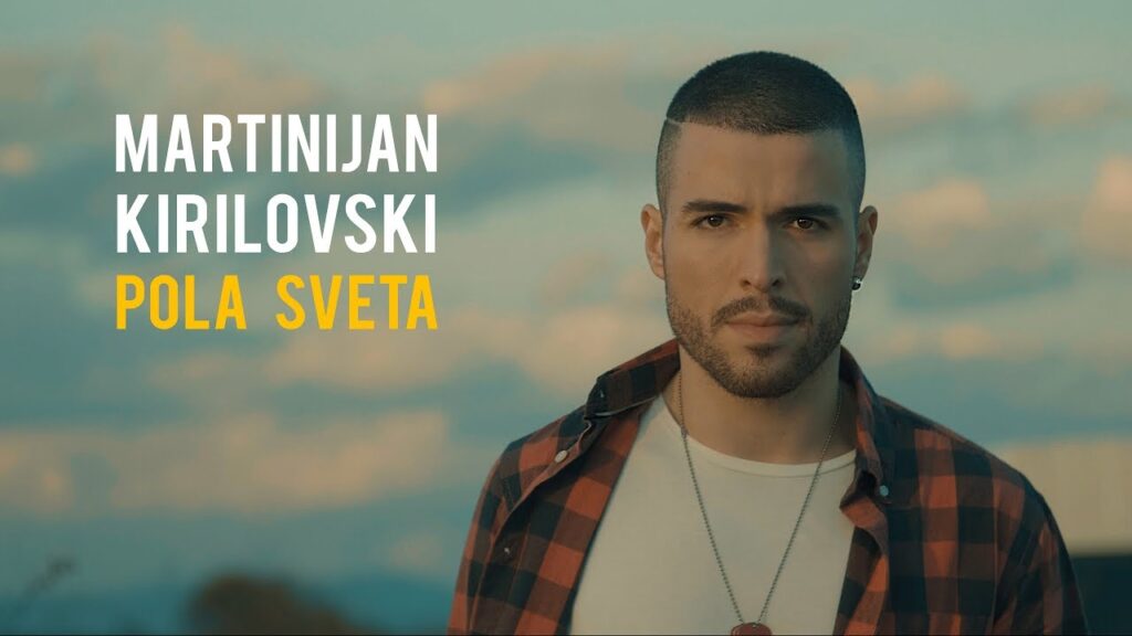 Martinijan Kirilovski Pola sveta Official Video 2019