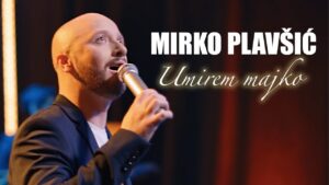 Mirko Plavsic Umirem majko LIVE SECANJA 2 2021