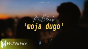 MrBlack Moja dugo Official Video 2020