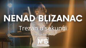 NENAD BLIZANAC TREZAN U SEKUNDI uzivo sa bendom 4K