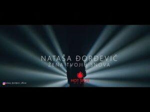 Natasa Djordjevic Zena Tvojih Snova Official Video 2019