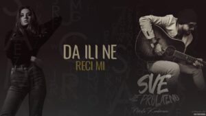 Nikola x Dragana Reci mi DA ili NEOfficial Lyrics