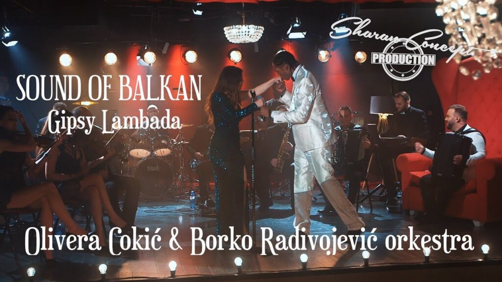 OLIVERA COKIC amp BORKO RADIVOJEVIC ORKESTRA sound of BalkanGIPSY LAMBADA