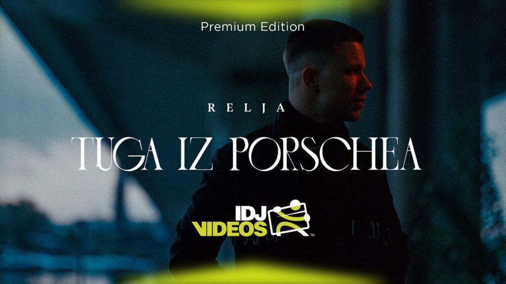 RELJA TUGA IZ PORSCHEA OFFICIAL VIDEO