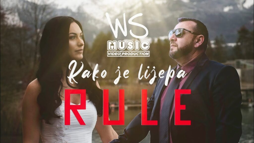 RULE Kako je lijepa Offical Video