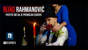 Rijad Rahmanovic Pustite me da je prebolim OFFICIAL COVER