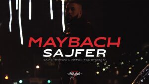 SAJFER MAYBACH OFFICIAL VIDEO