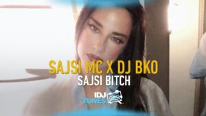 SAJSI MC x DJ BKO SAJSI BTCH OFFICIAL VIDEO