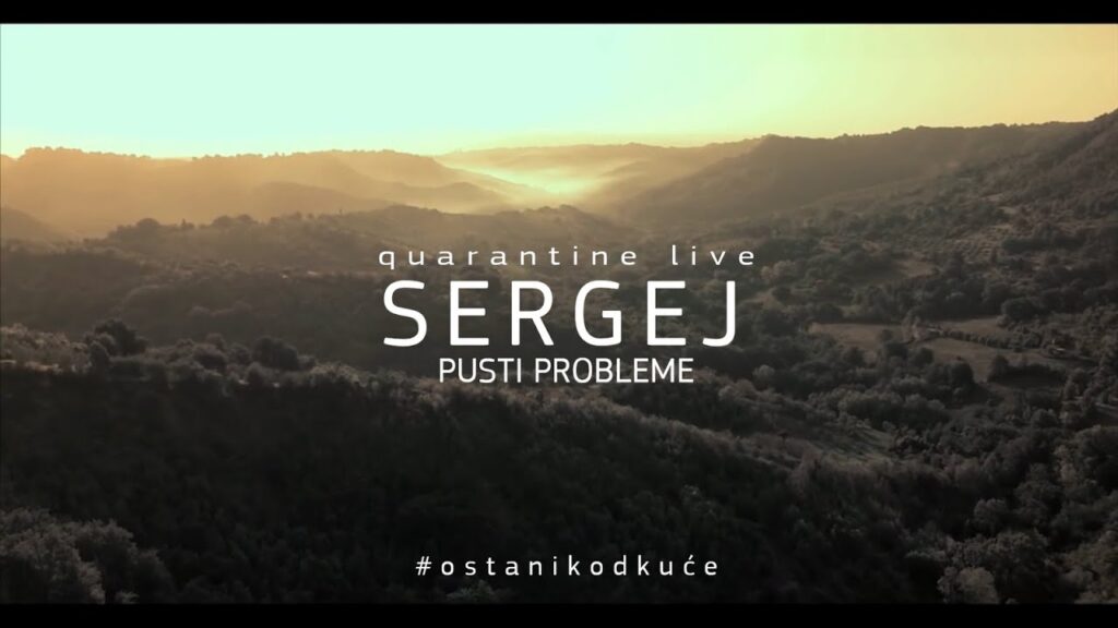 SERGEJ CETKOVIC PUSTI PROBLEME QUARANTINE LIVE