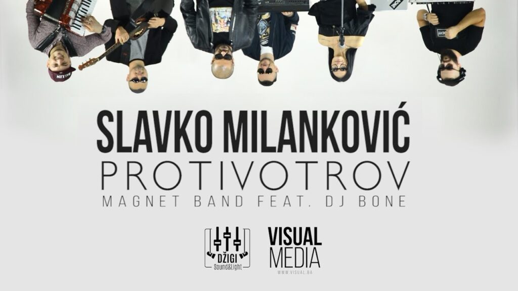 SLAVKO MILANKOVIC amp MAGNET BAND FEAT DJ BONE PROTIVOTROV