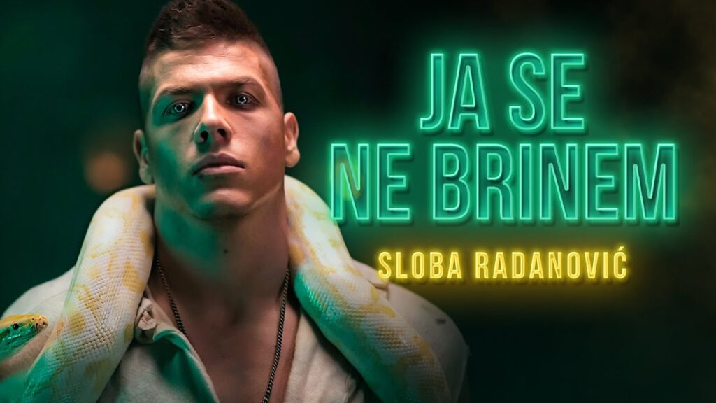 SLOBA RADANOVIC JA SE NE BRINEM OFFICIAL VIDEO