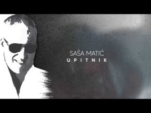 Sasa Matic Upitnik Official Video 2021