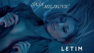 Sasa Miljkovic LETIM OFFICIAL VIDEO 4 K