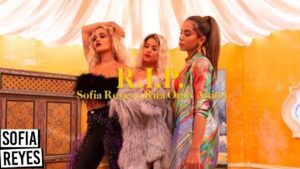 Sofia Reyes RIP feat Rita Ora amp AnittaOFFICIAL MUSIC