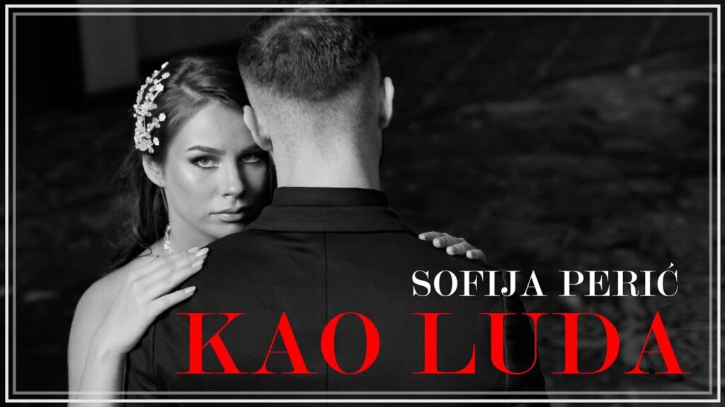 Sofija Peric Kao Luda OFFICIAL VIDEO