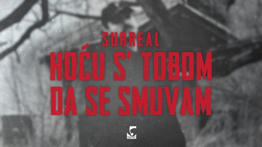 Surreal Hocu s tobom da se smuvam