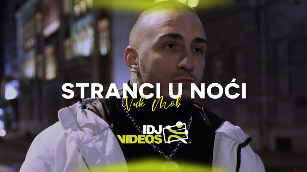 VUK MOB STRANCI U NOCI OFFICIAL VIDEO