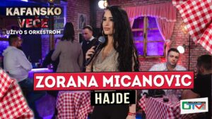 ZORANA MICANOVIC HAJDE 2022 UZIVO OTV