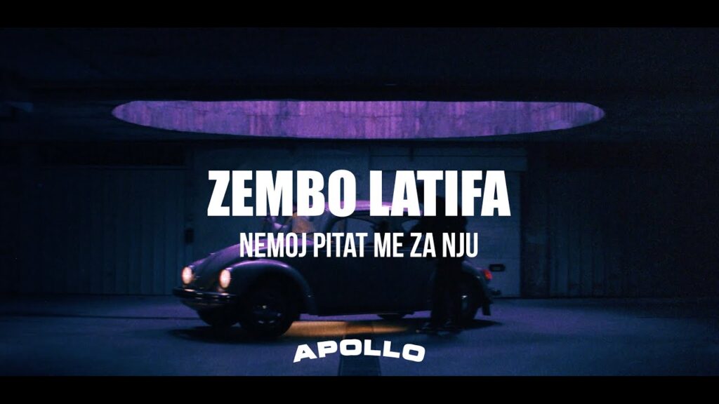 Zembo Latifa Nemoj Pitat Me Za Nju