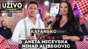 1644319604 KAFANSKO VECE ANETA MICEVSKA I NIHAD ALIBEGOVIC UZIVO ORK