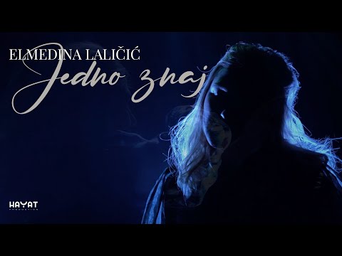 ELMEDINA LALICIC – Jedno znaj Official Video 2022