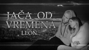 LEON JACA OD VREMENA Official Lyrics Video