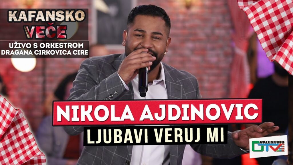 NIKOLA AJDINOVIC LJUBAVI VERUJ MI 2022 UZIVO