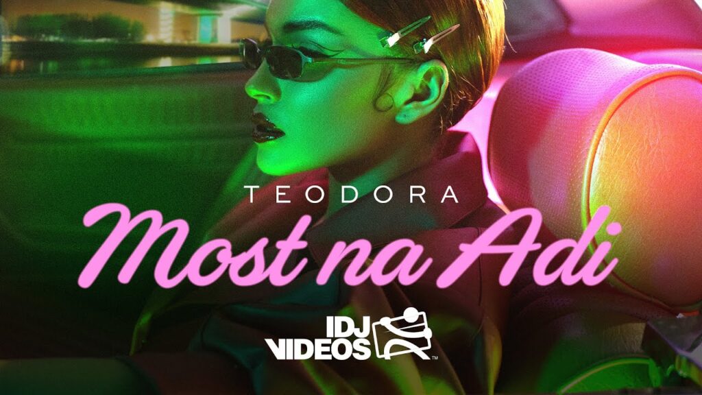 TEODORA MOST NA ADI OFFICIAL VIDEO