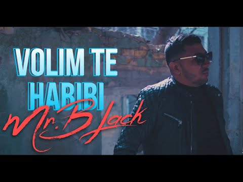 MrBlack Volim te Habibi OFFICIAL VIDEO 2022