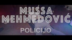 Mussa Mehmedovic Policijo Official Video 2022