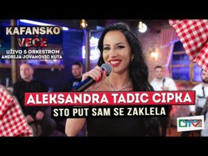 ALEKSANDRA TADIC CIPKA STO PUT SAM SE ZAKLELA