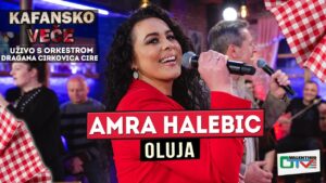 AMRA HALEBIC OLUJA UZIVO ORK DRAGAN CIRKOVIC CIRA