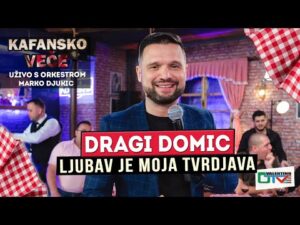 DRAGI DOMIC LJUBAV JE MOJA TVRDJAVA UZIVO ORK