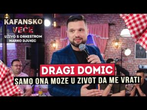 DRAGI DOMIC SAMO ONA MOZE U ZIVOT DA ME