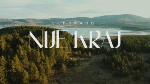 ELDORADO NIJE KRAJ OFFICIAL VIDEO