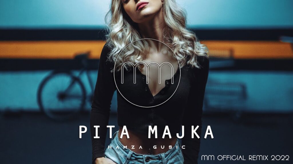 HAMZA GUSIC PITA MAJKA MM OFFICIAL REMIX 2022