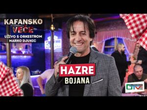 HAZRE BOJANA UZIVO ORK MARKO DJUKIC 2022