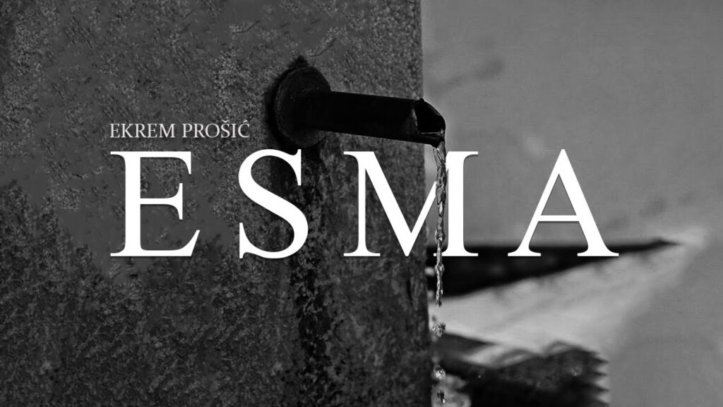 EKREM PROSIC ESMA Official Video