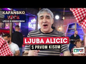 LJUBA ALICIC S PRVOM KISOM I UZIVO I UZ