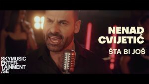 NENAD CVIJETIC STA BI JOS OFFICIAL VIDEO