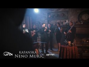 NENO MURIC Kafanska Official Video 2022