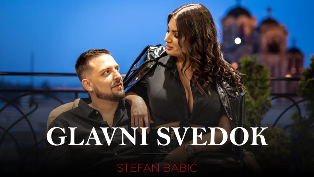 Stefan Babic Glavni svedok Official Video