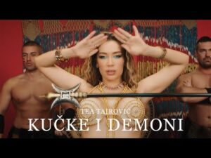 Tea Tairovic Kucke i demoni Official Video