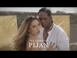 Tea Tairovic Pijan Official Video