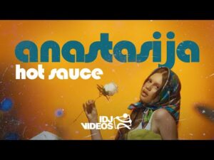 ANASTASIJA SPASEVSKA HOT SAUCE OFFICIAL VIDEO