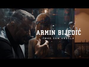 ARMIN BIJEDIC Imao sam andjela Official Video