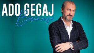 Ado Gegaj Bosna moja OFFICIAL VIDEO